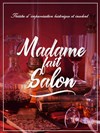 Madame fait salon - 