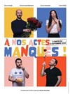 À nos actes manqués - 