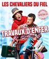 Les chevaliers du fiel dans travaux d'enfer ! - 