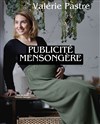 Valérie Pastre dans Publicité Mensongère - 