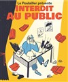 Interdit au public - 