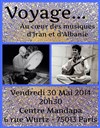 Voyage... Au coeur des musiques d'Iran et d'Albanie - 