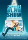 L'Incroyable Alan show -