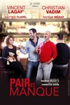 Pair et manque | avec Vincent Lagaf' et Christian Vadim - 