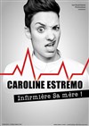 Caroline Estremo dans Infirmière Sa mère ! - 