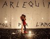 Arlequin poli par l'amour - 