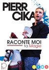 Pierr Cika dans Raconte-moi ta magie - 