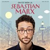 Sebastian Marx dans On est bien là - 