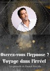 Franck Nouzies dans Voyage dans l'irréel - 