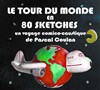 Pascal Coulan dans Le tour du monde en 80 sketches - 