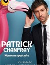 Patrick Chanfray | nouveau spectacle en rodage - 