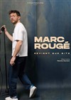 Marc Rougé revient sur site - 
