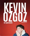 Kevin Ozgoz dans À la folie, pas du tout - 