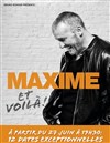 Maxime dans Et voilà ! - 