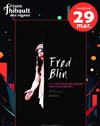 Fred Blin dans A-t-on toujours raison ? - 