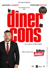 Le dîner de cons | avec Anthony Joubert - 