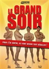 Le Grand Soir - 