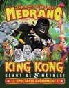 Cirque Medrano dans King Kong, Le Roi de la Jungle | - Epinal - 