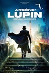 Arsène Lupin, gentleman illusionniste - 
