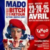 Mado la bitch est de retour - 