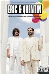 Eric et Quentin dans On ne peut plus rien rire - 