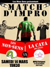Match d'impro : Les Non Sens rencontrent la Cata - 