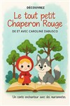 Le tout Petit Chaperon Rouge - 