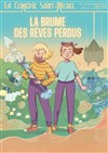La brume des rêves perdus - 