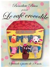 Le café crocodile - 