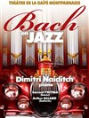 Dimitri Naiditch : Bach en Jazz -