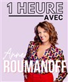 1 heure avec Anne Roumanoff -