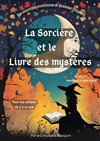 La Sorcière et le livre des mystères - 
