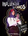 Crazy N'ouss dans Influenceuse du chaos - 