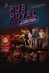 Pub Royal : La comédie musicale des Cowboys Fringants | Lyon - 