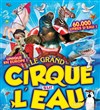 Le Cirque sur l'Eau | - Oyonnax - 