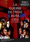 La Guerre de Troie n'aura pas lieu - 