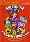 Arlequine, magicienne et ventriloque - 