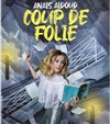 Anais Aidoud dans Coup de Folie - 