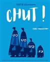 Chut ! - 