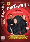 Ciné-Trio : Cartoons ! - 
