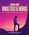 L'Impro dont vous êtes le héros - 
