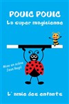 Pouic Pouic la super magicienne - 