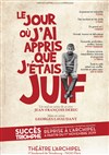 Le jour où j'ai appris que j'étais juif - 