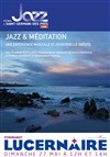 Jazz & Méditation, Ecouter autrement pour entendre mieux - 