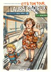 C't'à ton tour, Laura Cadieux - 