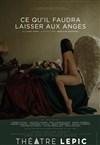 Ce qu'il faudra laisser aux anges - 