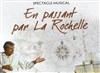 En passant par La Rochelle - 
