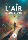 L'Air d'une vie - 