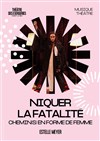 Niquer la fatalité - 