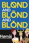 Blond and blond and blond - 